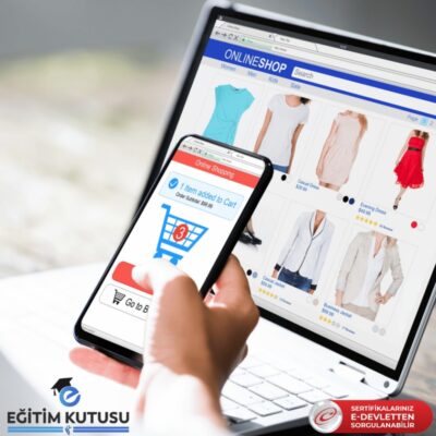 E-Ticaret Eğitimi ve Sertifikası